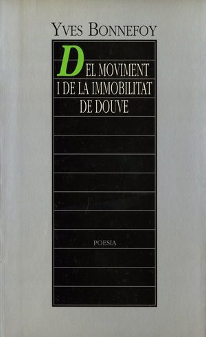 DEL MOVIMENT I DE LA IMMOBILITAT DE DOUVE