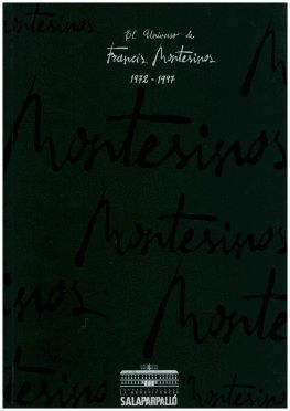 UNIVERSO DE FRANCIS MONTESINOS, EL (1972-1997)