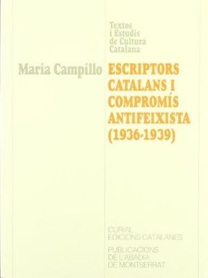ESCRIPTORS CATALANS I COMPROMÍS ANTIFEIXISTA (1936-1939)