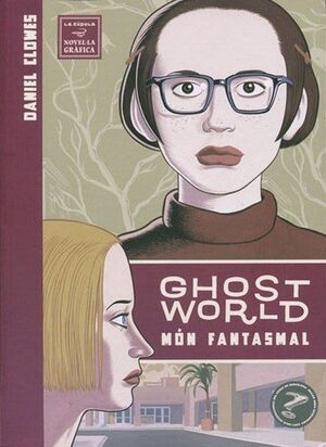 MÓN FANTASMAL / GHOST WORLD