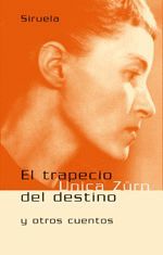 TRAPECIO DEL DESTINO Y OTROS CUENTOS, EL