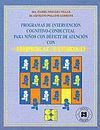PROGRAMAS DE INTERVENCION COGNITIVO-CONDUCTUAL PARA NIÑOS CON DEFICIT DE ATENCION CON HIPERACTIVIDAD