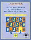 PROGRAMAS DE INTERVENCION COGNITIVO-CONDUCTUAL PARA NIÑOS CON DEFICIT DE ATENCION CON HIPERACTIVIDAD