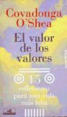 VALOR DE LOS VALORES, EL 15 REFLEXIONES PARA UNA VIDA MAS FELIZ