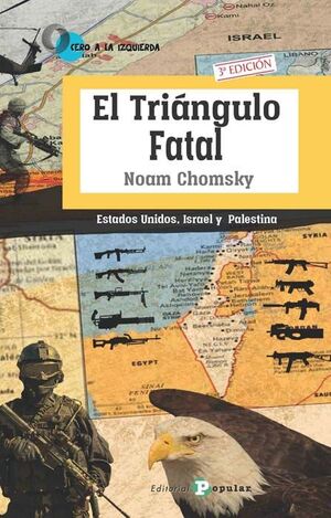 TRIÁNGULO FATAL: ESTADOS UNIDOS, ISRAEL Y PALESTINA, EL