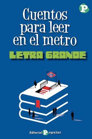 CUENTOS PARA LEER  EN EL METRO (LETRA GRANDE)