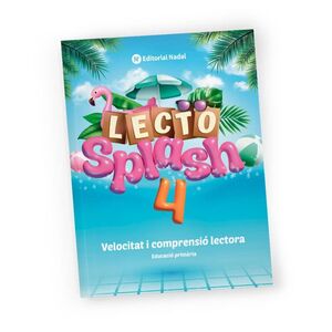 LECTO SPLASH 4  QUADERN VELOCITAT I COMPRENSIÓ LECTORA  4T DE PRIMÀRIA