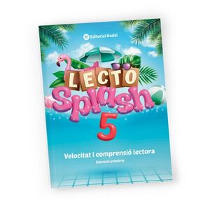 LECTO SPLASH 5  QUADERN VELOCITAT I COMPRENSIÓ LECTORA  5È DE PRIMÀRIA