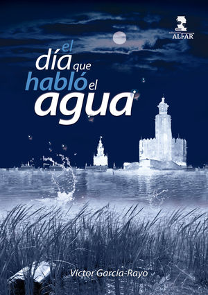 DÍA QUE HABLÓ EL AGUA, EL