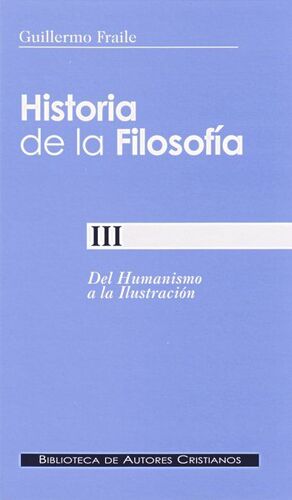 HISTORIA DE LA FILOSOFÍA III: DEL HUMANISMO A LA ILUSTRACIÓN (SIGLOS XV-XVIII)