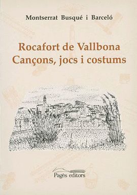 ROCAFORT DE VALLBONA - CANÇONS, JOCS I COSTUMS