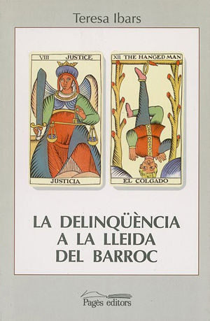 DELINQÜÈNCIA A LA LLEIDA DEL BARROC, LA