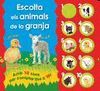 ESCOLTA ELS ANIMALS DE LA GRANJA