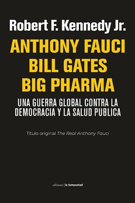 ANTHONY FAUCI, BILL GATES, BIG PHARMA