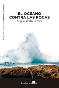 OCÉANO CONTRA LAS ROCAS, EL