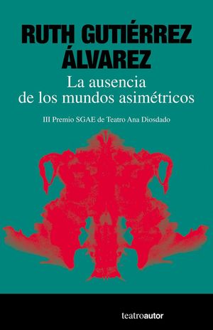 AUSENCIA DE LOS MUNDOS ASIMÉTRICOS, LA