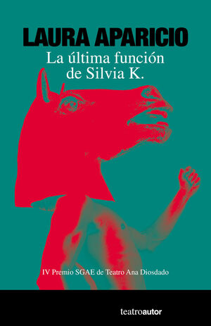 ÚLTIMA FUNCIÓN DE SILVIA K., LA