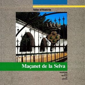 MAÇANET DE LA SELVA - QUADERNS DE LA REVISTA DE GIRONA