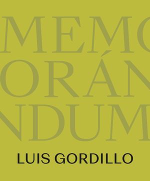 MEMORANDUM - LUIS GORDILLO