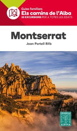 MONTSERRAT - ELS CAMINS DE L'ALBA