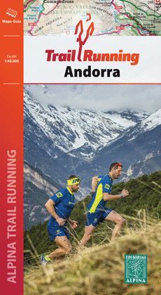 ANDORRA TRAIL RUNNING, MAPA I GUIA EXCURSIONISTA
