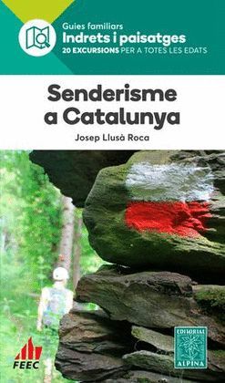 SENDERISME PER CATALUNYA - INDRETS I PAISATGES