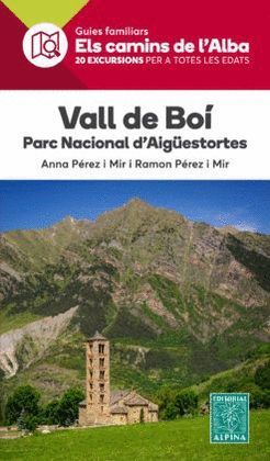 VALL DE BOÍ - PARC NACIONAL D'AIGÜES TORTES,  ELS CAMINS DE L'ALBA