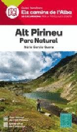 ALT PIRINEU - PARC NATURAL - ELS CAMINS DE L'ALBA