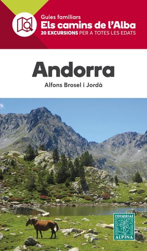 ANDORRA - ELS CAMINS DE L'ALBA