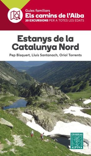 ESTANYS DE LA CATALUNYA NORD - ELS CAMINS DE L'ALBA