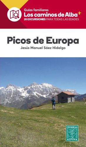 PICOS DE EUROPA - LOS CAMINOS DE ALBA