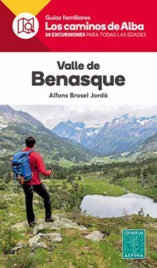 VALLE DE BENASQUE- LOS CAMINOS DE ALBA