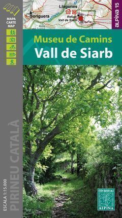 VALL DE SIARB - MUSEU DE CAMINS, MAPA I GUIA EXCURSIONISTA