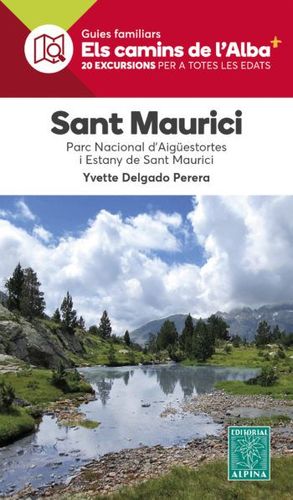 SANT MAURICI - ELS CAMINS DE L'ALBA