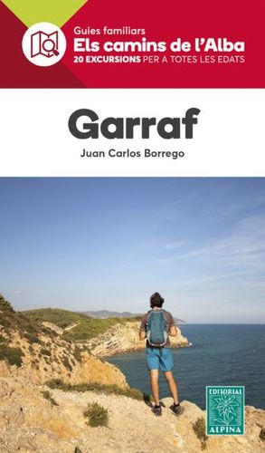 GARRAF, ELS CAMINS DE L'ALBA