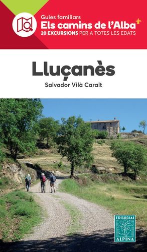 LLUÇANÈS. ELS CAMINS DE L’ALBA