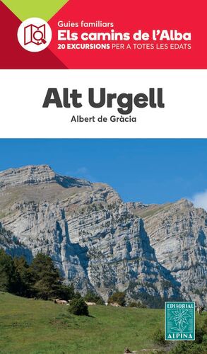 ALT URGELL - ELS CAMINS DE L’ALBA