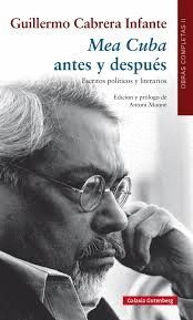 MEA CUBA, ANTES Y DESPUÉS. ESCRITOS POLÍTICOS Y LITERARIOS