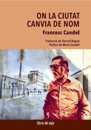 ON LA CIUTAT CANVIA DE NOM