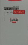 NUEVAS MEDITACIONES SOBRE LA TECNICA