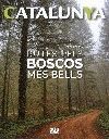 RUTES PELS BOSCOS MÉS BELLS - CATALUNYA