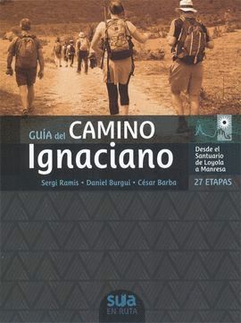 CAMINO IGNACIANO, GUIA DEL