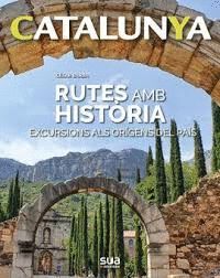 RUTES AMB HISTORIA - CATALUNYA