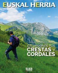 EXCURSIONES POR CRESTAS Y CORDALES. EUSKAL HERRIA