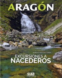 ARAGÓN - EXCURSIONES A NACEDEROS