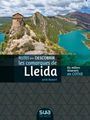 LLEIDA, RUTES PER DESCOBRIR LES