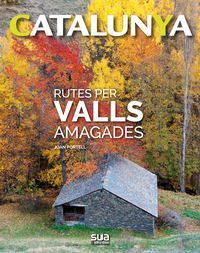 RUTES PER VALLS AMAGADES - CATALUNYA