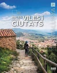 RUTES DES DE VILES I CIUTATS. CATALUNYA