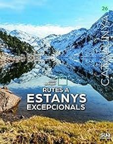 RUTES A ESTANYS EXCEPCIONALS