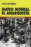 MATEO MORRAL, EL ANARQUISTA